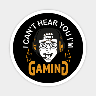 Can't Hear You I'm Gaming Video Gamer Headset Funny Magnet